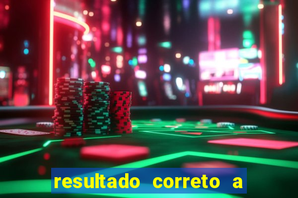 resultado correto a qualquer momento bet365